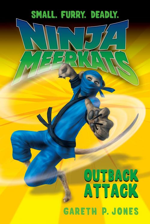 Cover of the book Ninja Meerkats (#8) Outback Attack by Gareth P. Jones, Square Fish