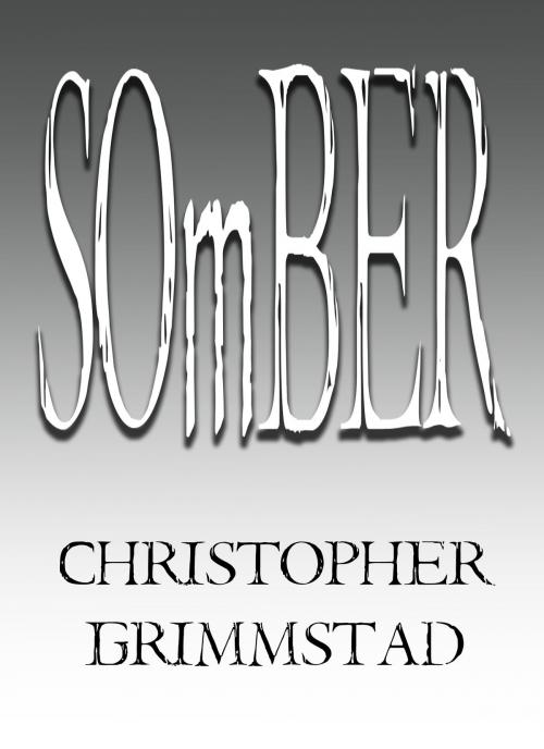 Cover of the book SOmBER by Christopher Grimmstad, Christopher Grimmstad