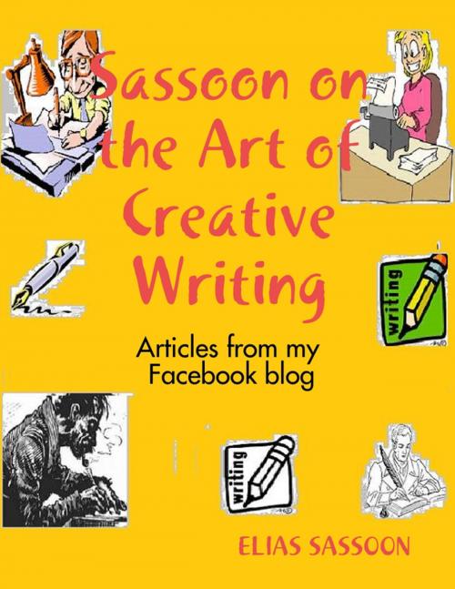 Cover of the book Sassoon on the Art of Creative Writing by Elias Sassoon, Lulu.com