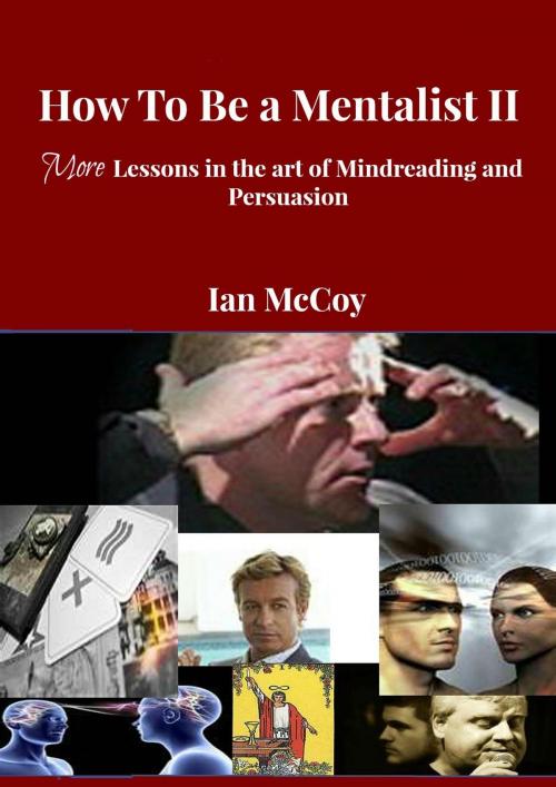 Cover of the book How to be a Mentalist II by Ian McCoy, Ian McCoy