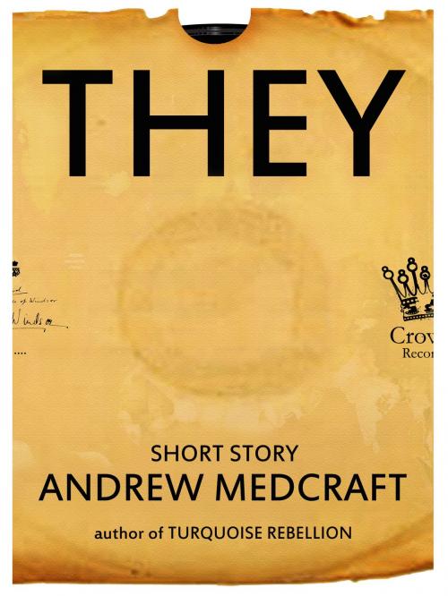 Cover of the book They by Andrew Medcraft, Andrew Medcraft