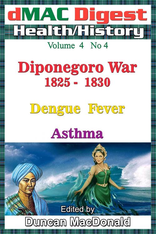 Cover of the book dMAC Digest: Vol 4 No 4 - Diponegoro war by Duncan MacDonald, Duncan MacDonald