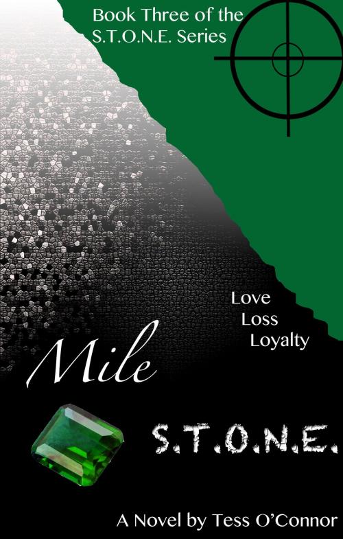 Cover of the book Mile S.T.O.N.E. by Tess O'Connor, Tess O'Connor