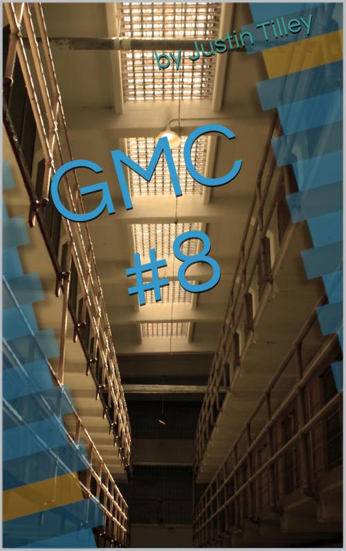 Cover of the book G.M.C. Volume #8 by Justin Tilley, Justin Tilley