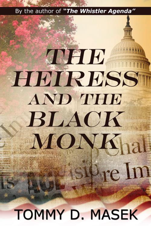 Cover of the book The Heiress and the Black Monk by Tommy Masek, Tommy Masek