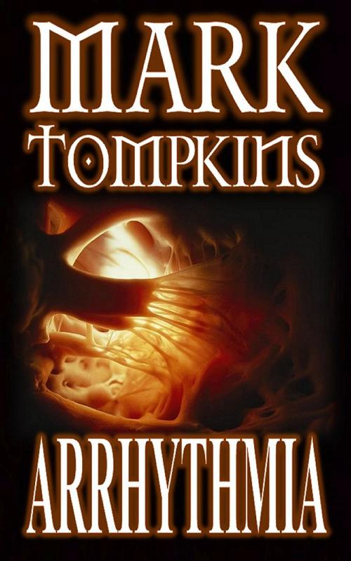 Cover of the book Arrhythmia by Mark Tompkins, Mark Tompkins