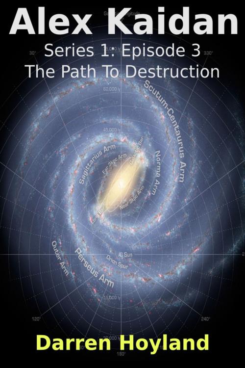 Cover of the book The Path To Destruction (Alex Kaidan S01E03) by Darren Hoyland, Darren Hoyland