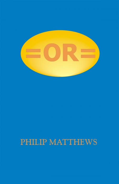 Cover of the book OR by Philip Matthews, Philip Matthews