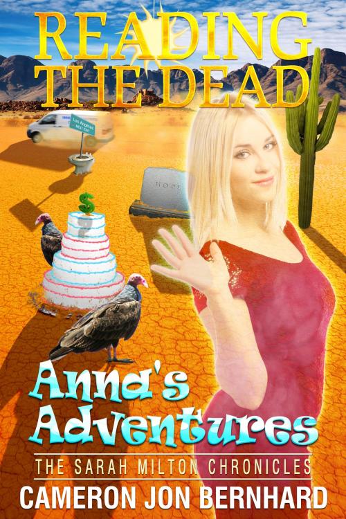 Cover of the book Reading The Dead: Anna's Adventures by Cameron Jon Bernhard, Cameron Jon Bernhard