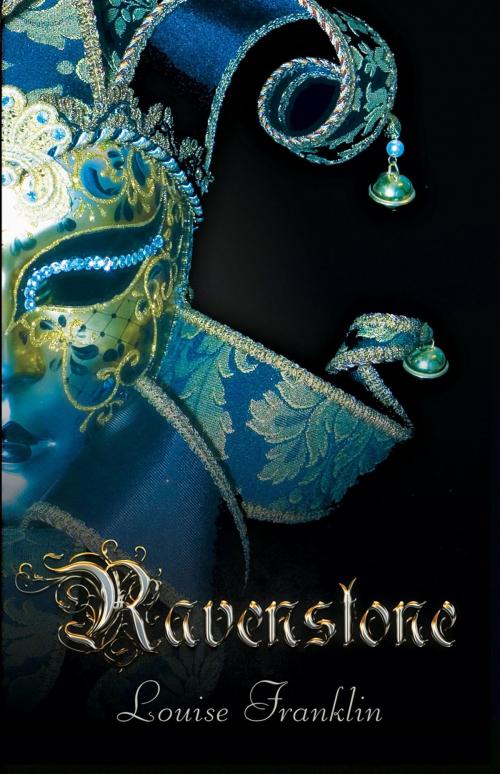 Cover of the book Ravenstone (Book 1, The Ravenstone Chronicles) by Louise Franklin, Katharina Franck