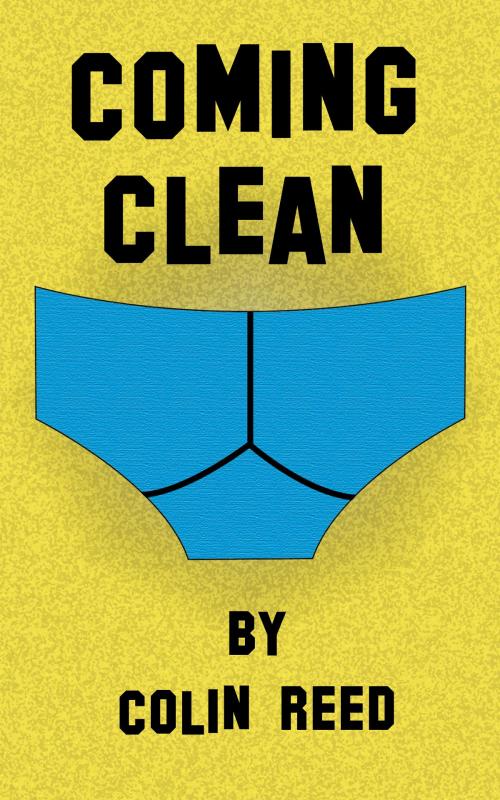 Cover of the book Coming Clean by Colin Reed, Colin Reed