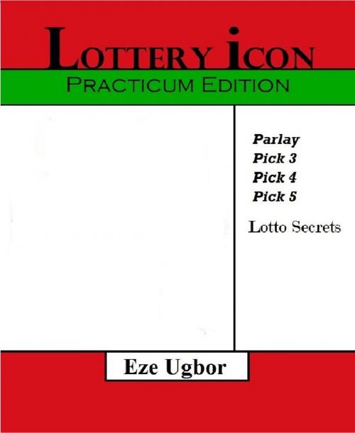 Cover of the book Lottery Icon by Eze Ugbor, Author Encoe