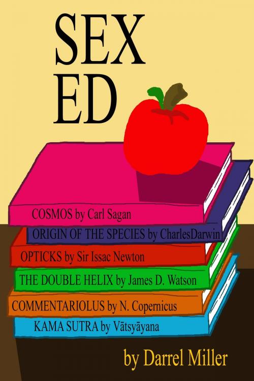 Cover of the book Sex Ed by Darrel Miller, Darrel Miller