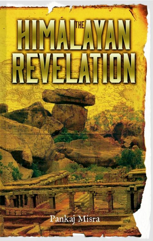 Cover of the book The Himalayan Revelation by Pankaj Misra, Pankaj Misra