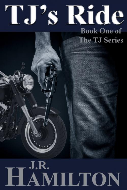 Cover of the book TJ's Ride: Book One in The TJ Series by JR Hamilton, Dead Key Publishing