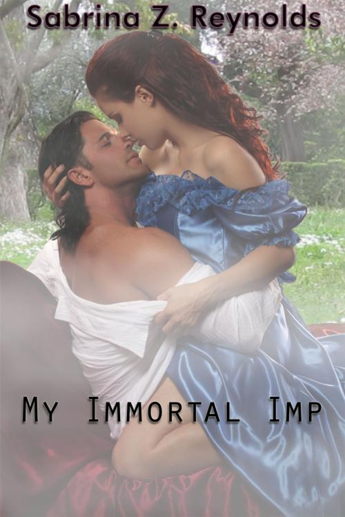 Cover of the book My Immortal Imp by Sabrina Z. Reynolds, Sabrina Z. Reynolds