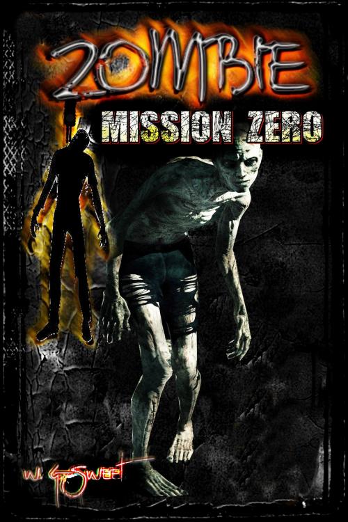 Cover of the book Zombie: Mission Zero by W.G. Sweet, W.G. Sweet