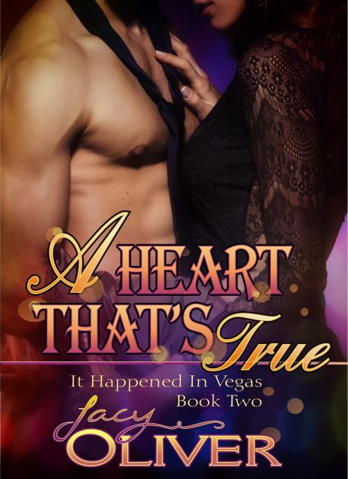 Cover of the book A Heart That's True by Jacy Oliver, Jacy Oliver
