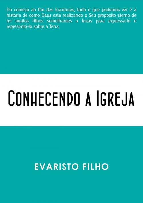 Cover of the book Conhecendo a Igreja by Evaristo Filho, Evaristo Filho