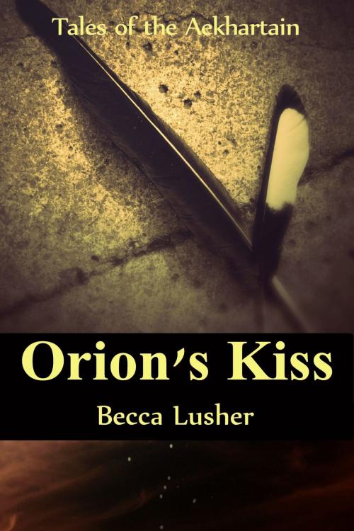 Cover of the book Orion's Kiss by Becca Lusher, Becca Lusher