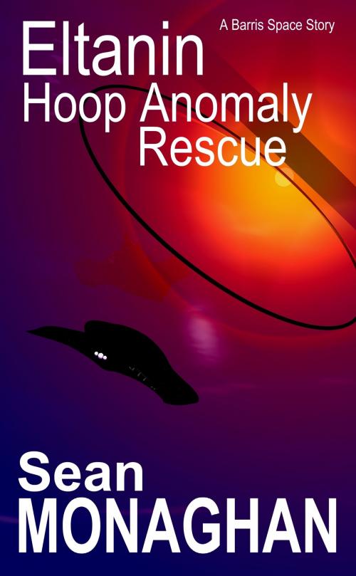 Cover of the book Eltanin Hoop Anomaly Rescue by Sean Monaghan, Triple V Publishing