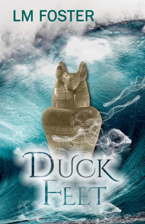 Cover of the book Duck Feet by LM Foster, LM Foster