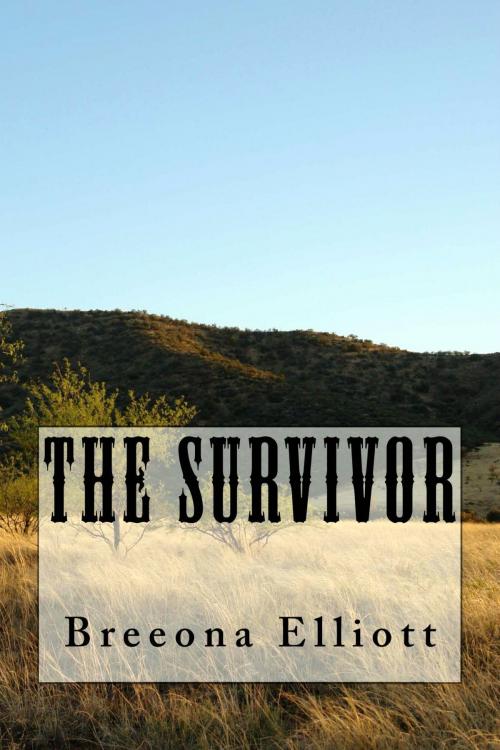 Cover of the book The Survivor by Breeona Elliott, Breeona Elliott