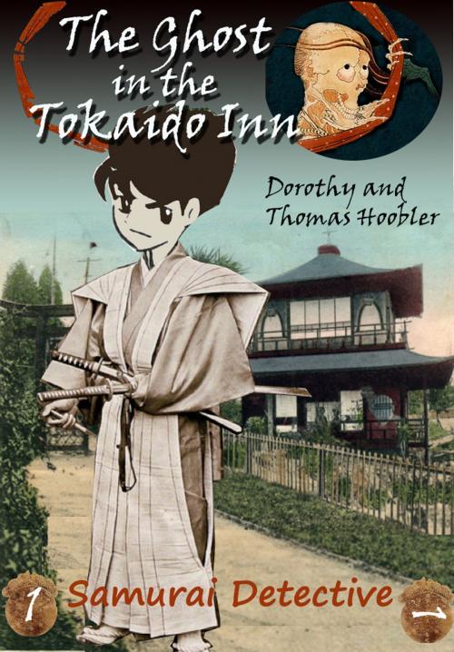 Cover of the book The Ghost in the Tokaido Inn by Tom Hoobler, Dorothy Hoobler, Tom Hoobler