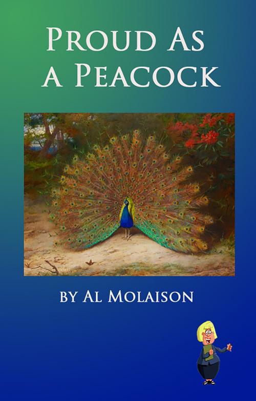 Cover of the book Proud as a Peacock by Al Molaison, Al Molaison