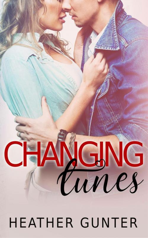 Cover of the book Changing Tunes by Heather Gunter, Heather Gunter