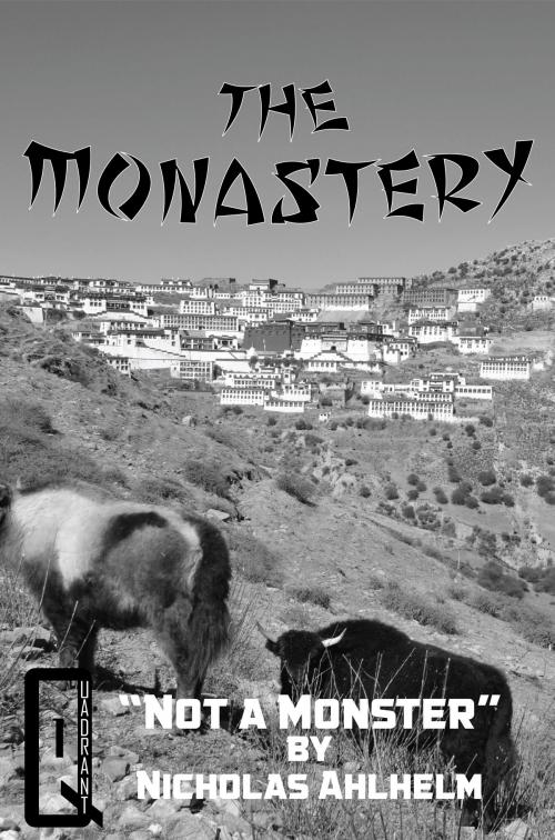 Cover of the book The Monastery 1: Not a Monster by Nicholas Ahlhelm, Metahuman Press