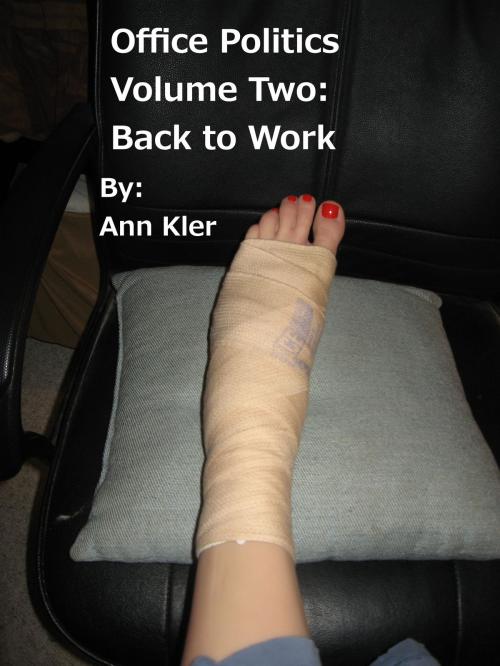 Cover of the book Office Politics Volume Two: Back to Work by Ann Kler, Ann Kler