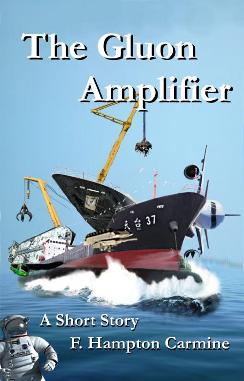 Cover of the book The Gluon Amplifier by F Hampton Carmine, F Hampton Carmine