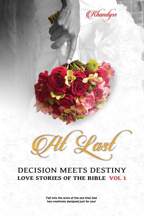 Cover of the book "At Last" "Decision meets Destiny" by Khandyss, Khandyss