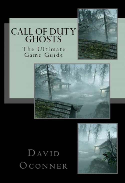 Cover of the book Call of Duty: Ghosts The Ultimate Game Guide by David Oconner, David Oconner