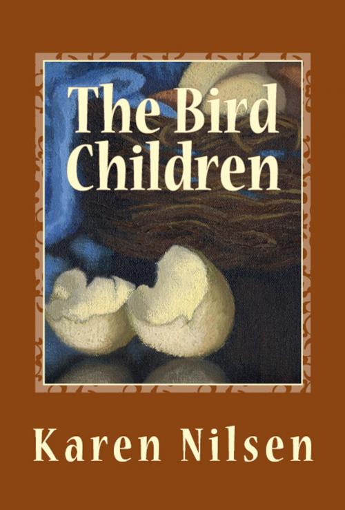 Cover of the book The Bird Children by Karen Nilsen, Karen Nilsen