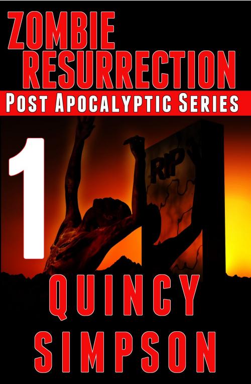 Cover of the book Zombie Resurrection: Episode 1 by Quincy Simpson, Quincy Simpson