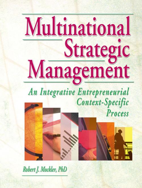 Cover of the book Multinational Strategic Management by Erdener Kaynak, Robert Mockler, Dorothy G Dologite, Taylor and Francis