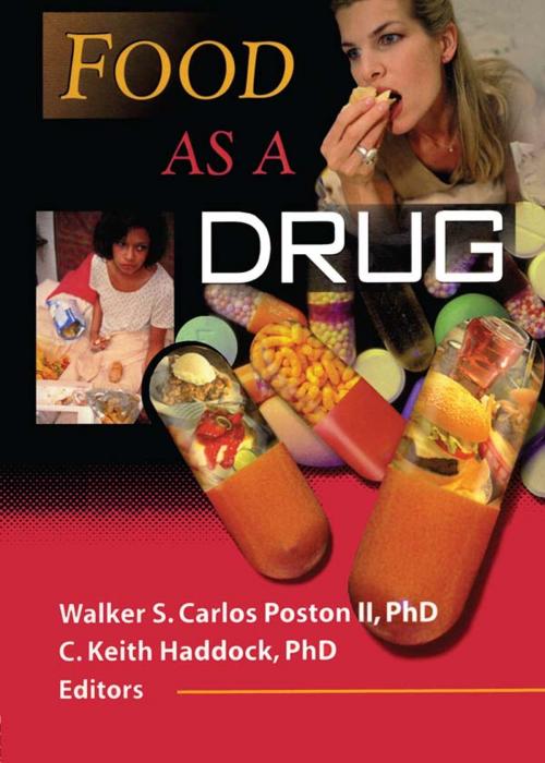 Cover of the book Food as a Drug by Walker S C Poston, C Keith Haddock, Taylor and Francis