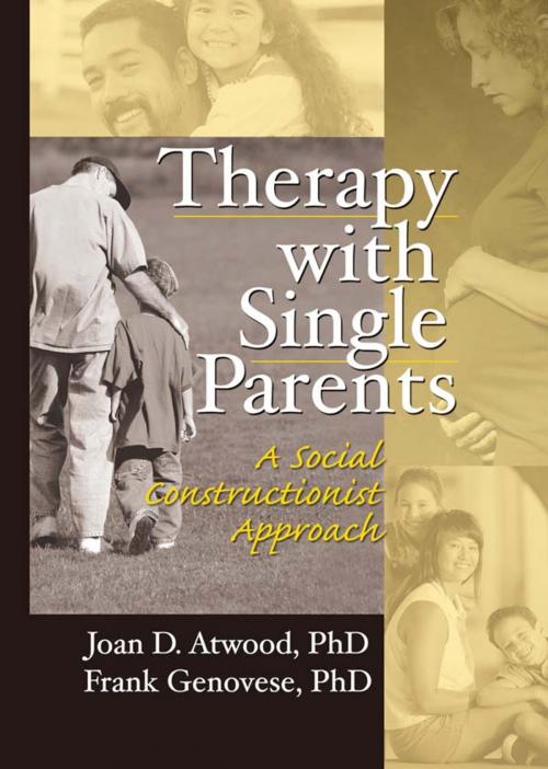 Cover of the book Therapy with Single Parents by Joan D Atwood, Frank Genovese, Taylor and Francis