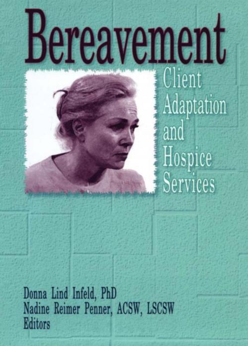 Cover of the book Bereavement by Donna Infeld, Nadine R Penner, Taylor and Francis