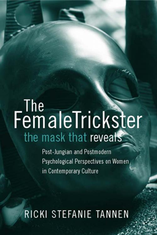 Cover of the book The Female Trickster by Ricki Stefanie Tannen, Taylor and Francis