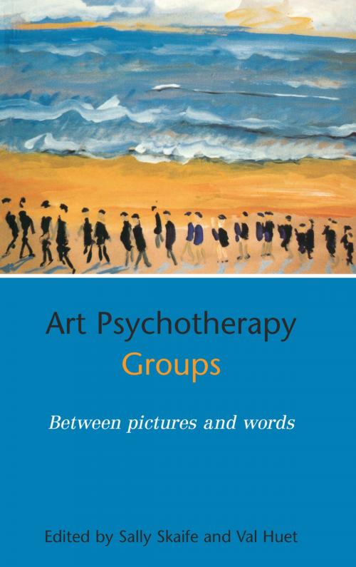 Cover of the book Art Psychotherapy Groups by , Taylor and Francis