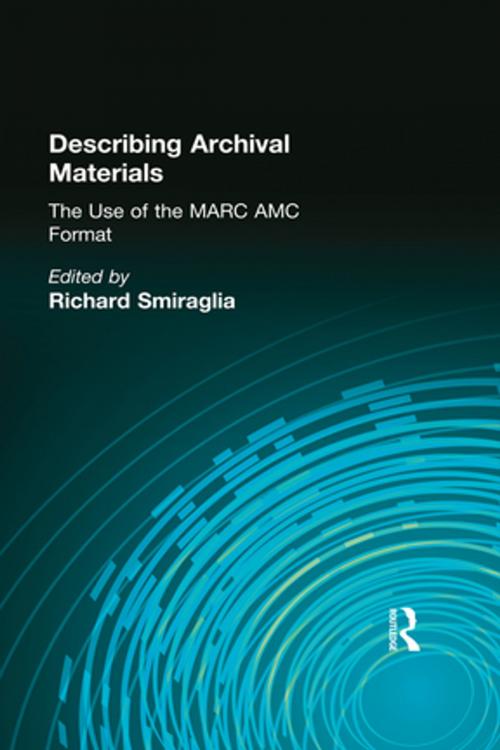 Cover of the book Describing Archival Materials by Richard Smiraglia, Taylor and Francis