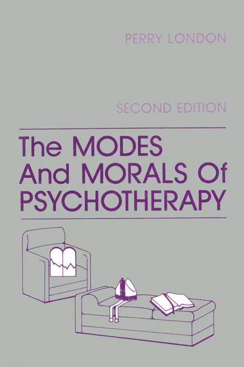 Cover of the book The Modes And Morals Of Psychotherapy by Perry London, Taylor and Francis