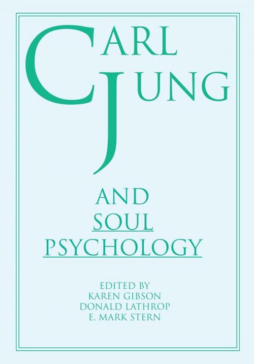 Cover of the book Carl Jung and Soul Psychology by Donald Lathrop, E Mark Stern, Karen Gibson, Taylor and Francis