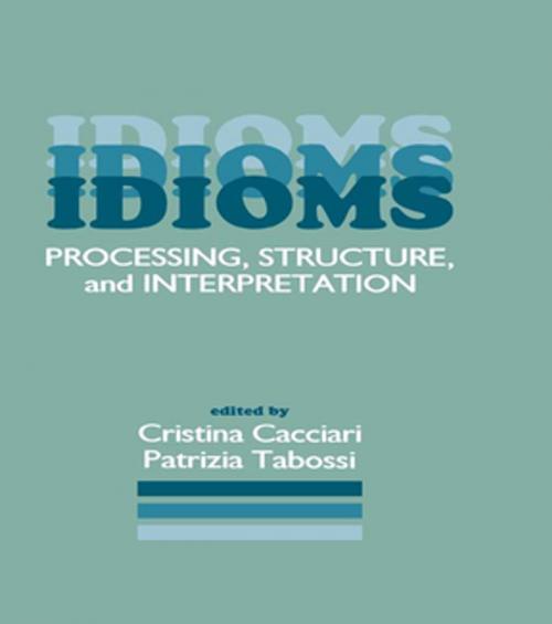 Cover of the book Idioms by Cristina Cacciari, Patrizia Tabossi, Taylor and Francis