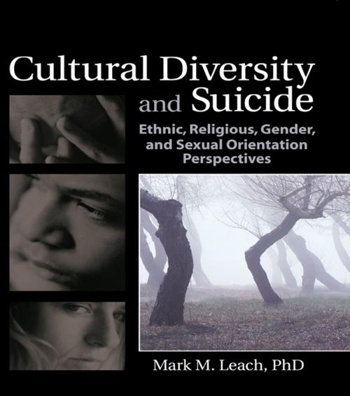 Cover of the book Cultural Diversity and Suicide by Mark M Leach, Taylor and Francis