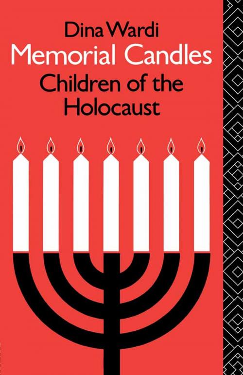 Cover of the book Memorial Candles: Children of the Holocaust by Dina Wardi, Taylor and Francis