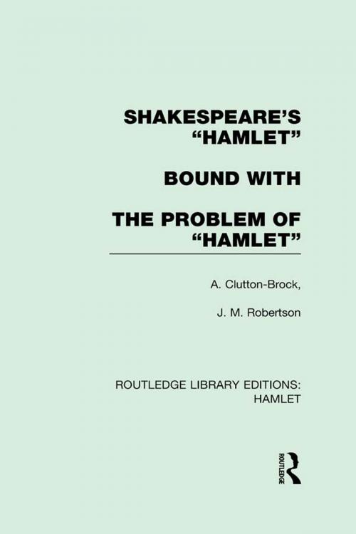 Cover of the book Shakespeare's Hamlet bound with The Problem of Hamlet by A. Clutton-Brock, J. M. Robertson, Taylor and Francis